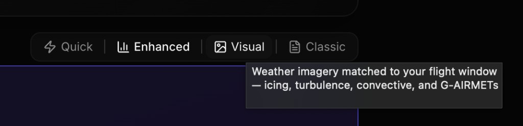 The PlaneWX briefing view toggle showing Quick, Enhanced, Visual, and Classic buttons, with a tooltip on Visual reading 'Weather imagery matched to your flight window — icing, turbulence, convective, and G-AIRMETs'
