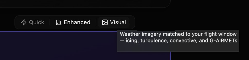 The PlaneWX briefing view toggle showing Quick, Enhanced, and Visual buttons, with a tooltip on Visual reading 'Weather imagery matched to your flight window'